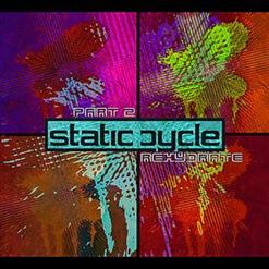 Static Cycle — Here We Go Again