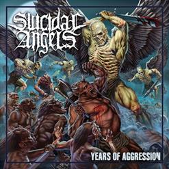 Suicidal Angels — Years Of Aggression