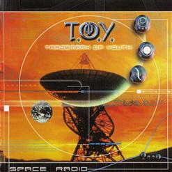 T.O.Y. — Welcome To Spaceradio