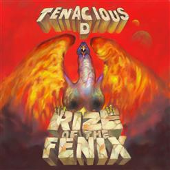 Tenacious D — Rize Of The Fenix
