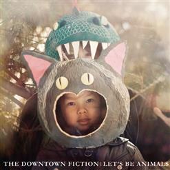 The Downtown Fiction — I Just Wanna Run