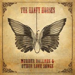 The Heavy Horses — Anyone Can Tell
