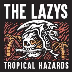 The Lazys — Nothing But Trouble