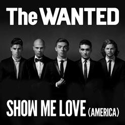 The Wanted — Show Me Love