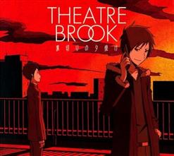 THEATRE BROOK — Uragiri no Yuuyake