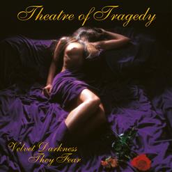 Theatre Of Tragedy — The Masquerader And Phoenix