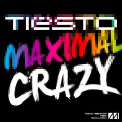 Tiësto — Maximal Crazy