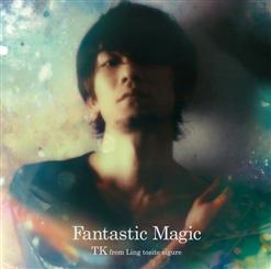 TK from Ling tosite Sigure — Fantastic Magic