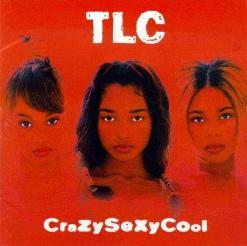 TLC — Diggin' On You