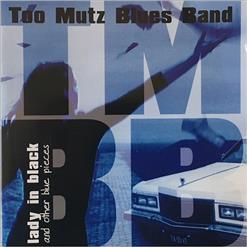 Too Mutz Blues Band — Since I've Been Loving You
