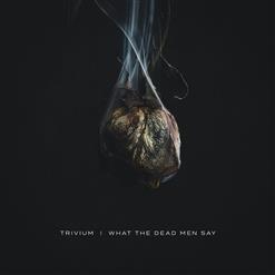 Trivium — The Ones We Leave Behind