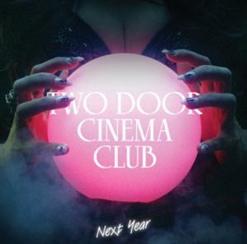 Two Door Cinema Club — Next Year