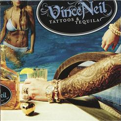 Vince Neil — Tattoos And Tequila