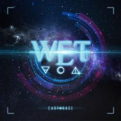 W.E.T. — WATCH THE FIRE