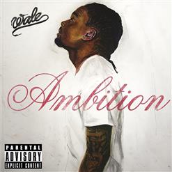 Wale — Ambition (ft. Meek Mill & Rick Ross)