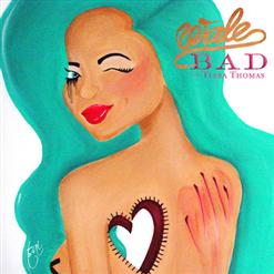 Wale — Bad (feat. Tiara Thomas)