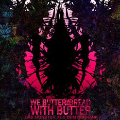 We Butter The Bread With Butter — Hansel Und Gretel
