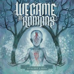 We Came As Romans — To Move On Is To Grow