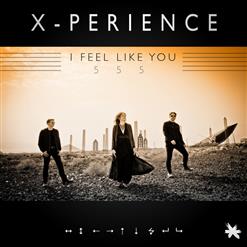 X-Perience — I Feel Like You 555 (Extended Version)